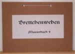 Brettchenweben Musterbuch 4